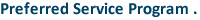 Preferred Service Program